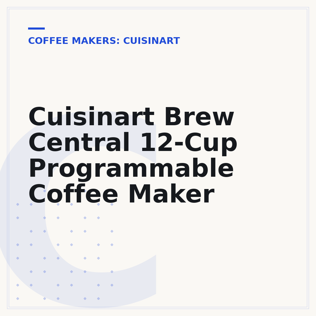Cuisinart Brew Central 12-Cup Programmable Coffee Maker