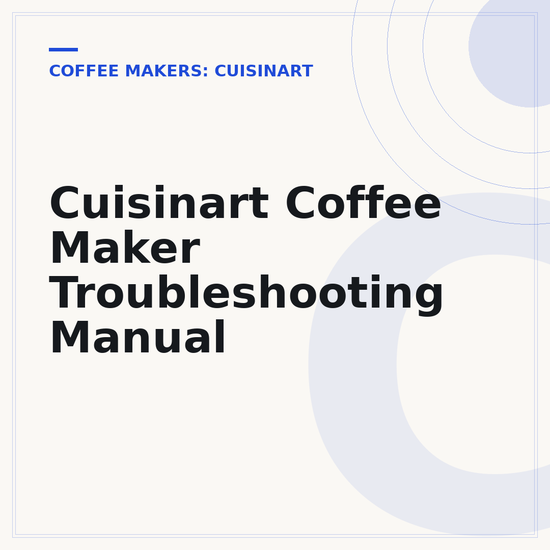 Cuisinart Coffee Maker Troubleshooting Manual