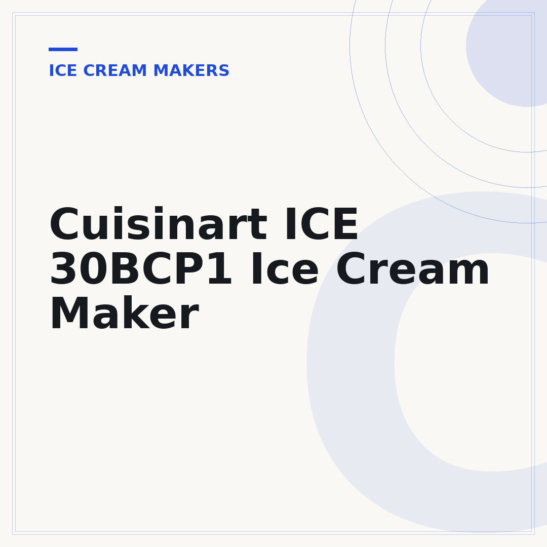 Cuisinart ICE 30BCP1 Ice Cream Maker