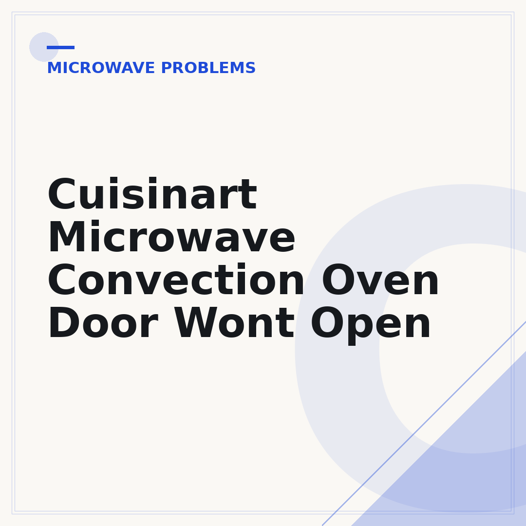 Cuisinart Microwave Convection Oven Door Wont Open