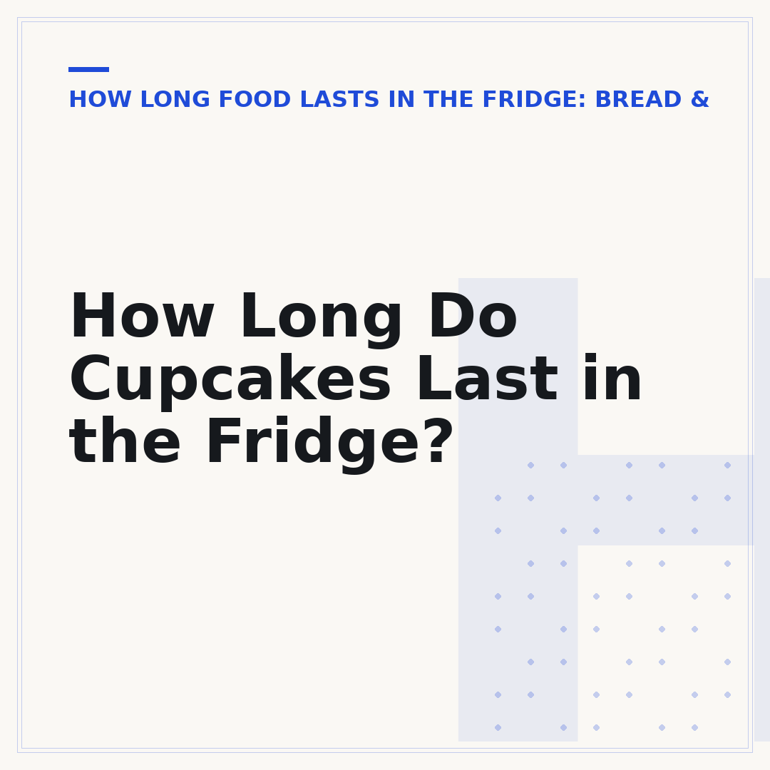 How Long Do Cupcakes Last in the Fridge?