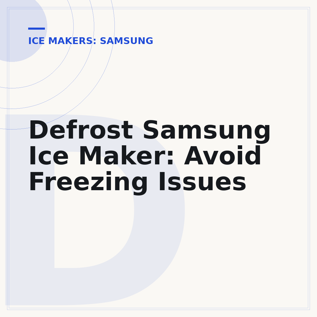 Defrost Samsung Ice Maker: Avoid Freezing Issues