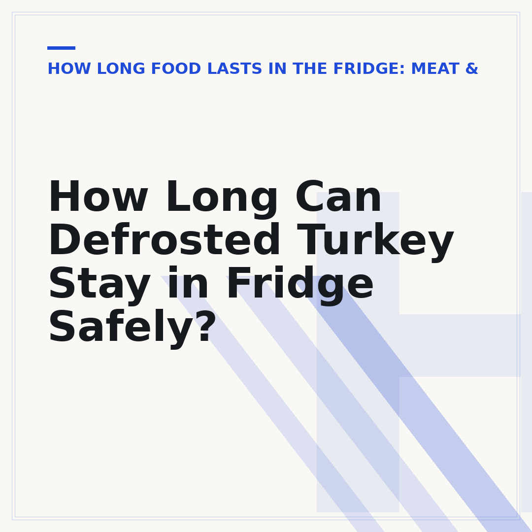 How Long Can Defrosted Turkey Stay in Fridge Safely?