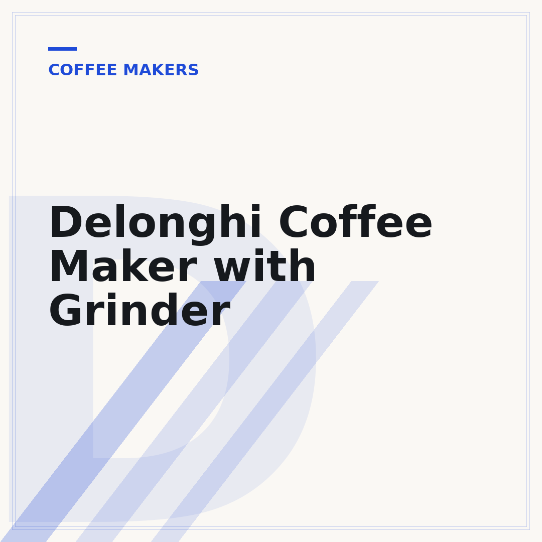 Delonghi Coffee Maker with Grinder