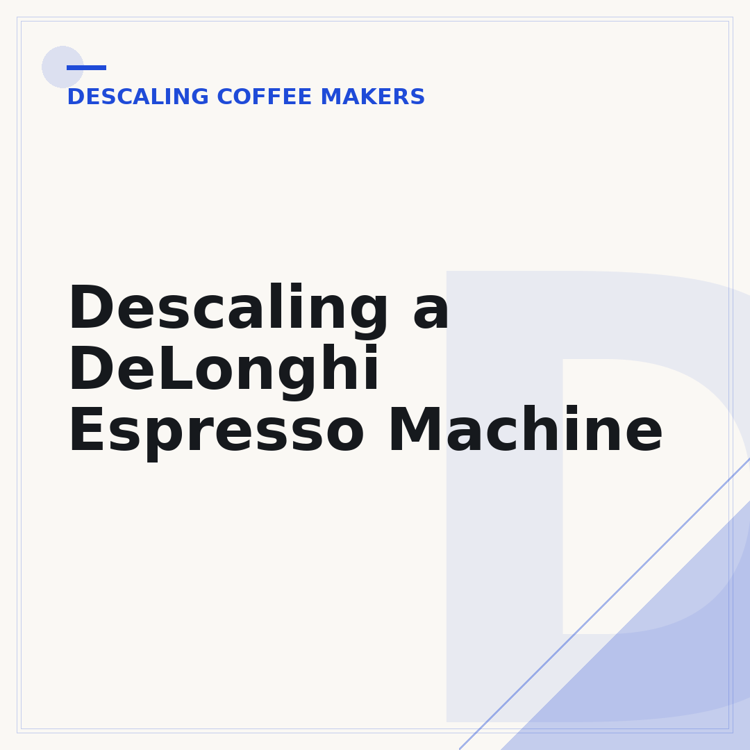 Descaling a DeLonghi Espresso Machine