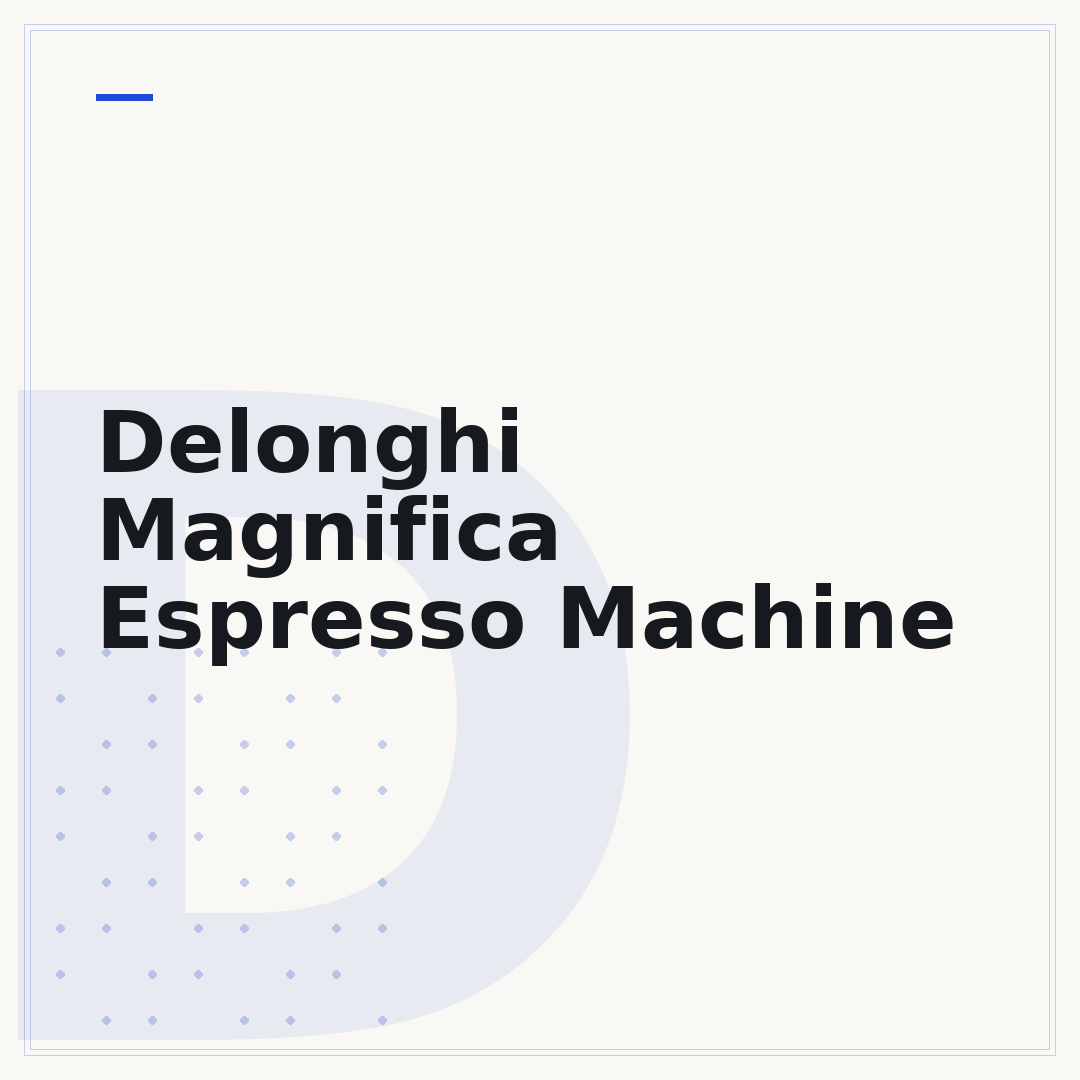 Delonghi Magnifica Espresso Machine