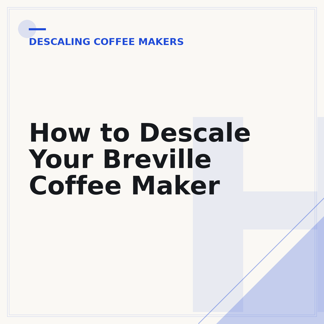 How to Descale Your Breville Coffee Maker