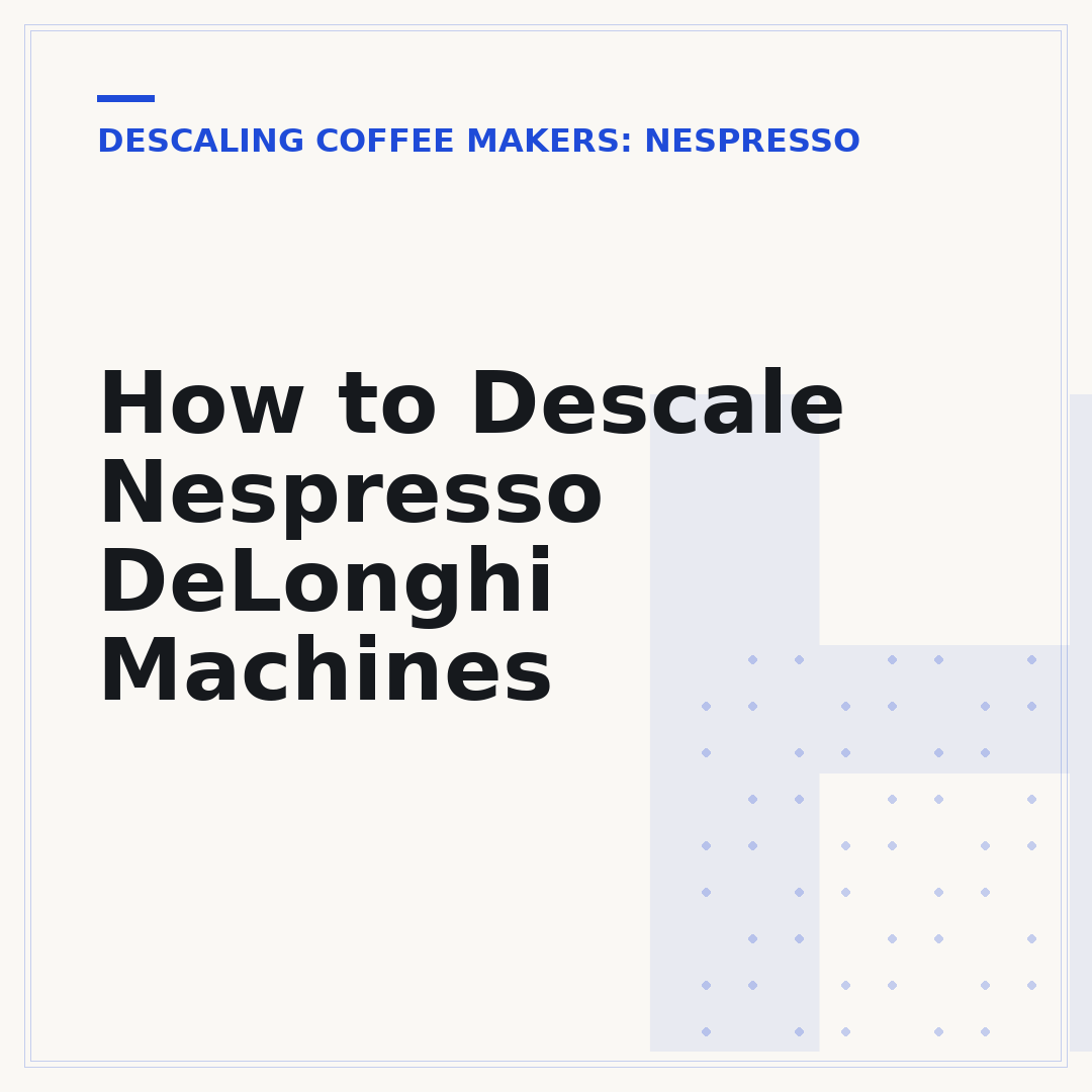 How to Descale Nespresso DeLonghi Machines