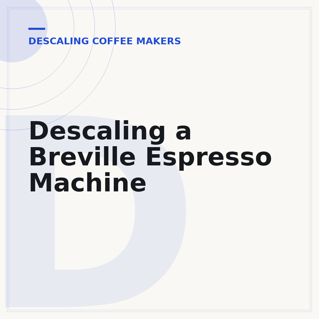 Descaling a Breville Espresso Machine