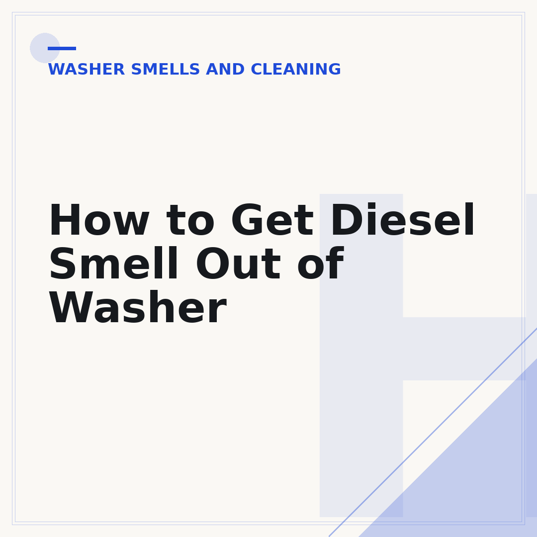 How to Get Diesel Smell Out of Washer