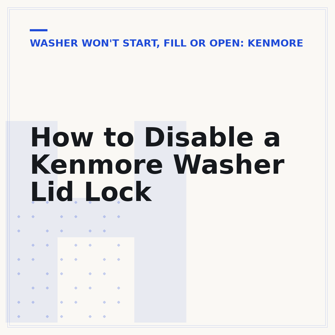 How to Disable a Kenmore Washer Lid Lock