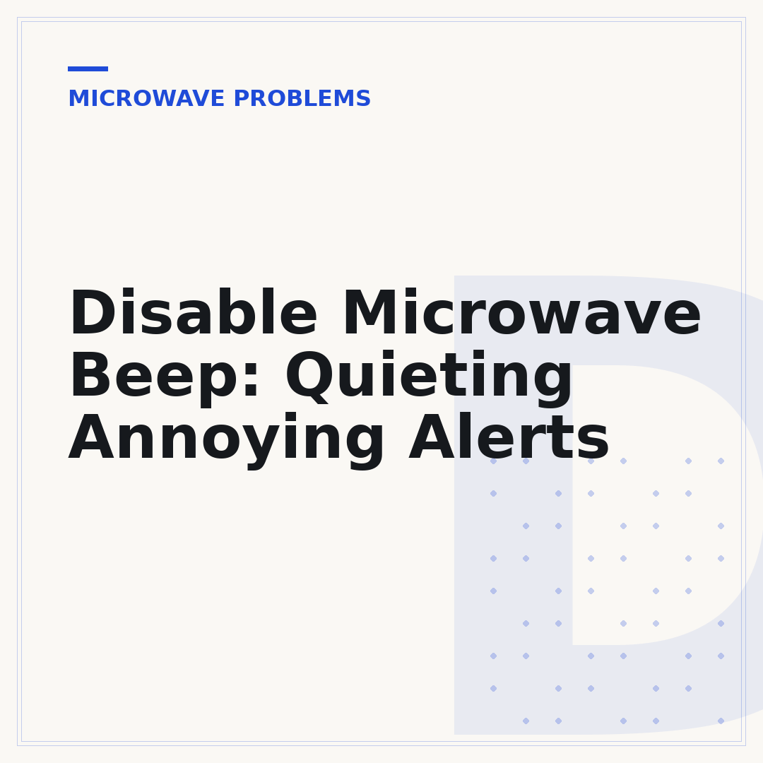 Disable Microwave Beep: Quieting Annoying Alerts