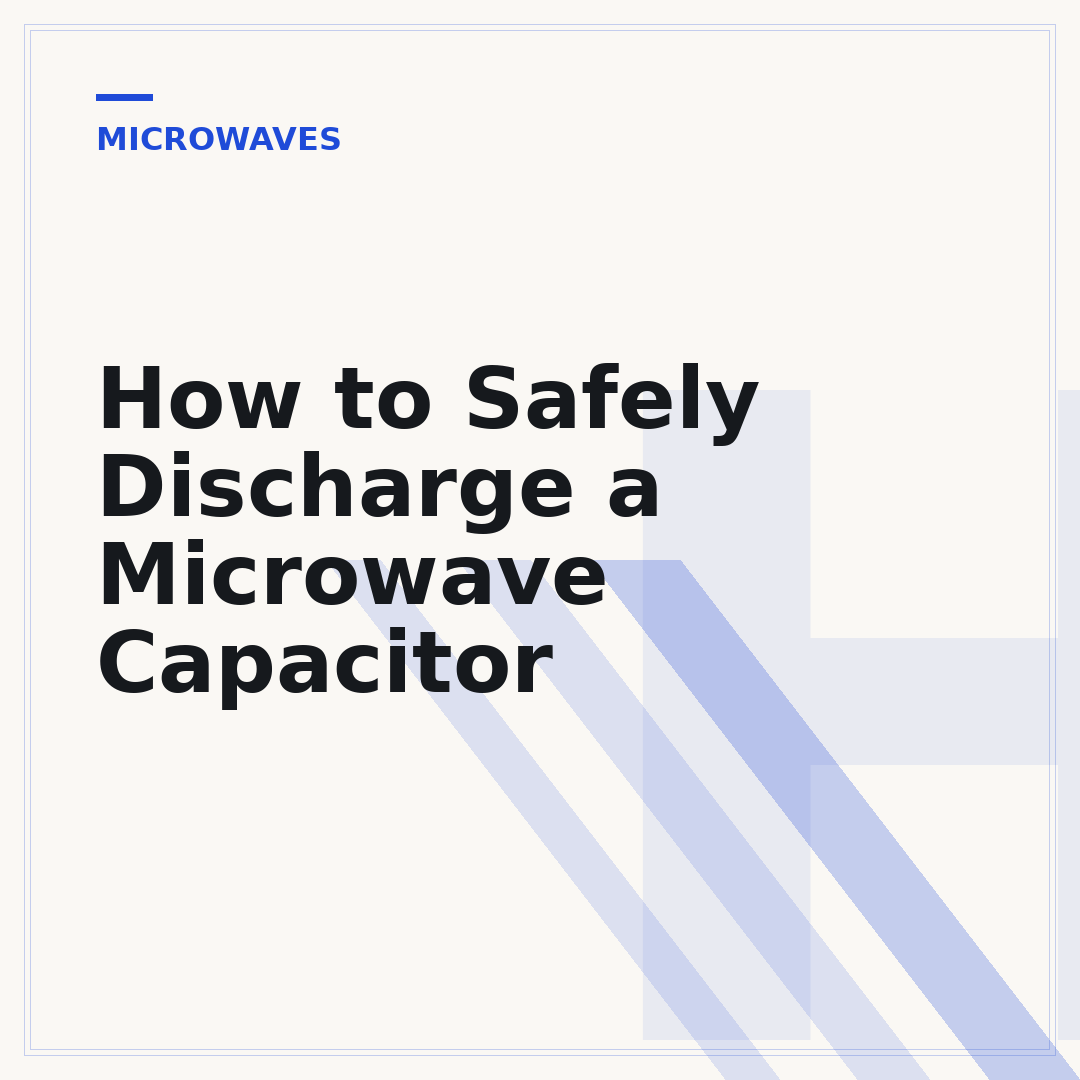 How to Safely Discharge a Microwave Capacitor