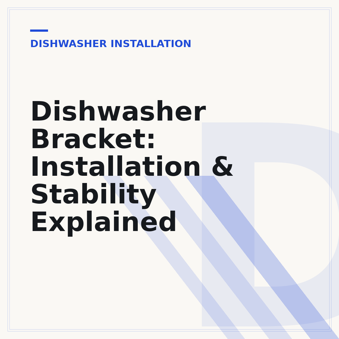 Dishwasher Bracket: Installation & Stability Explained