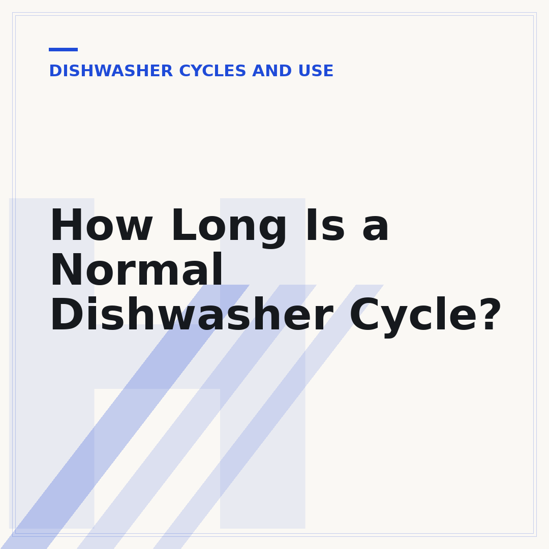 How Long Is a Normal Dishwasher Cycle?