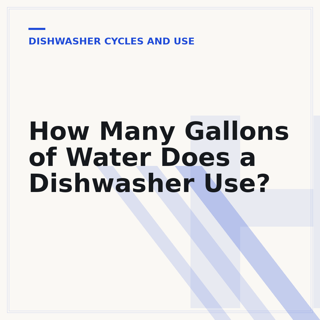 How Many Gallons of Water Does a Dishwasher Use?
