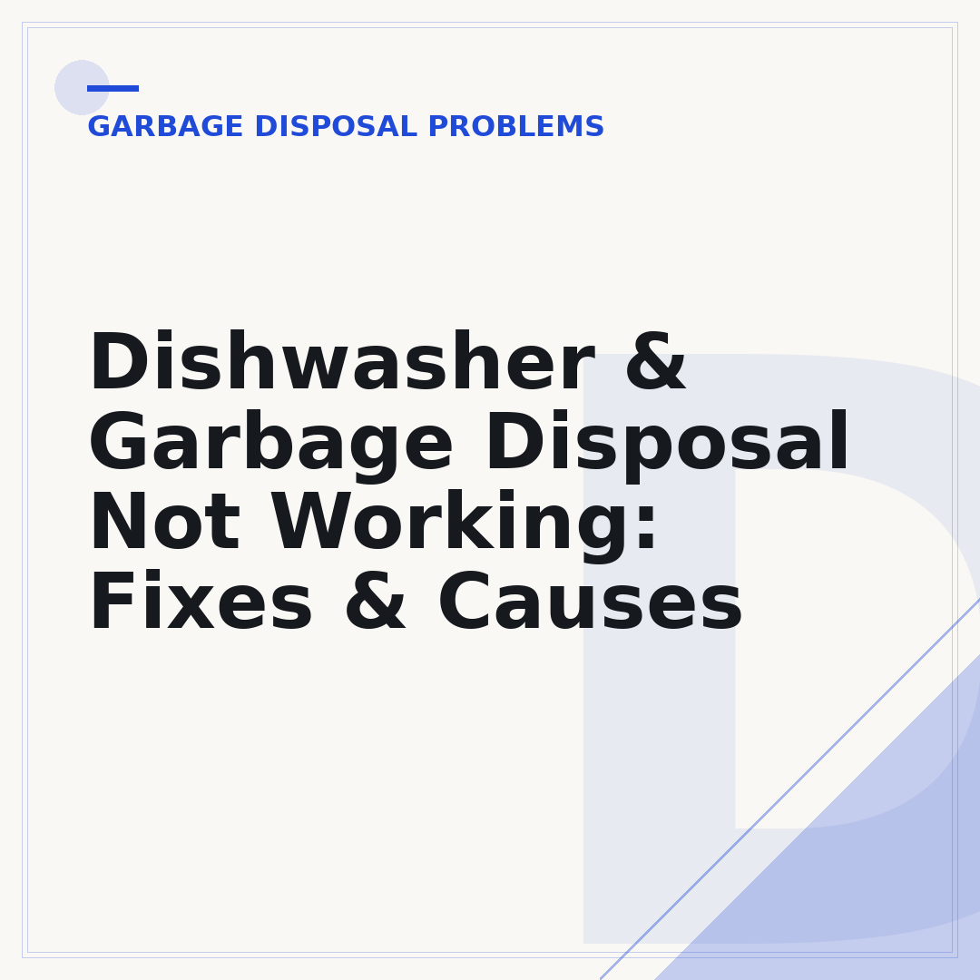 Dishwasher & Garbage Disposal Not Working: Fixes & Causes