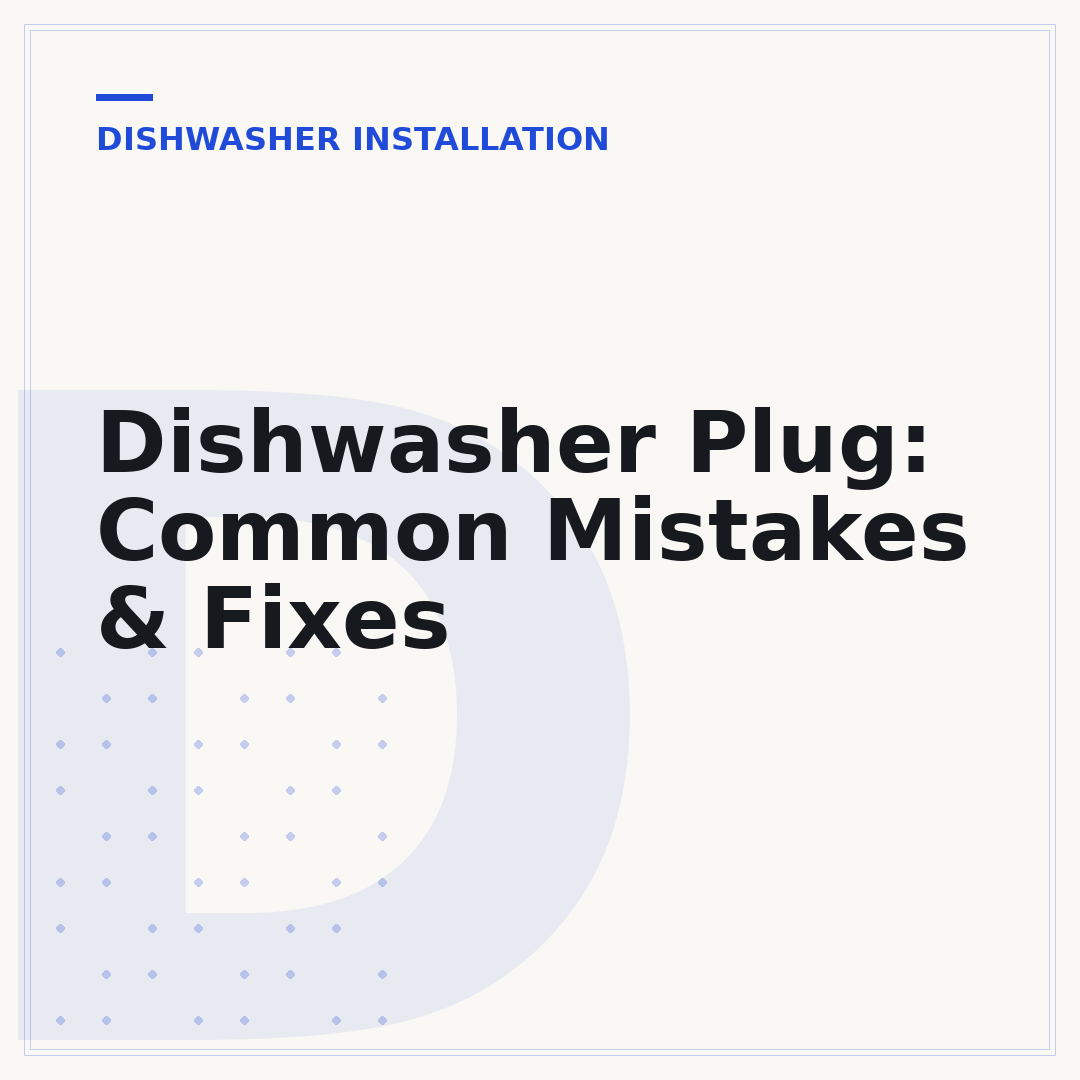 Dishwasher Plug: Common Mistakes & Fixes