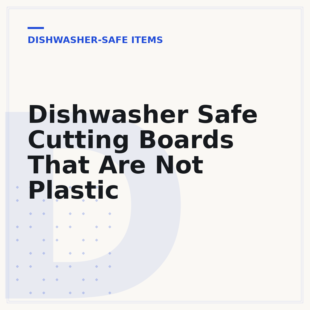 Dishwasher Safe Cutting Boards That Are Not Plastic