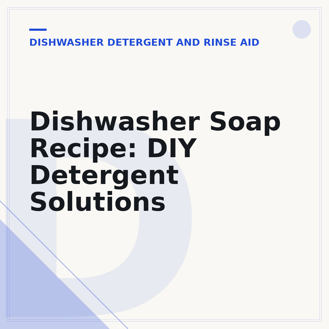 Dishwasher Soap Recipe: DIY Detergent Solutions