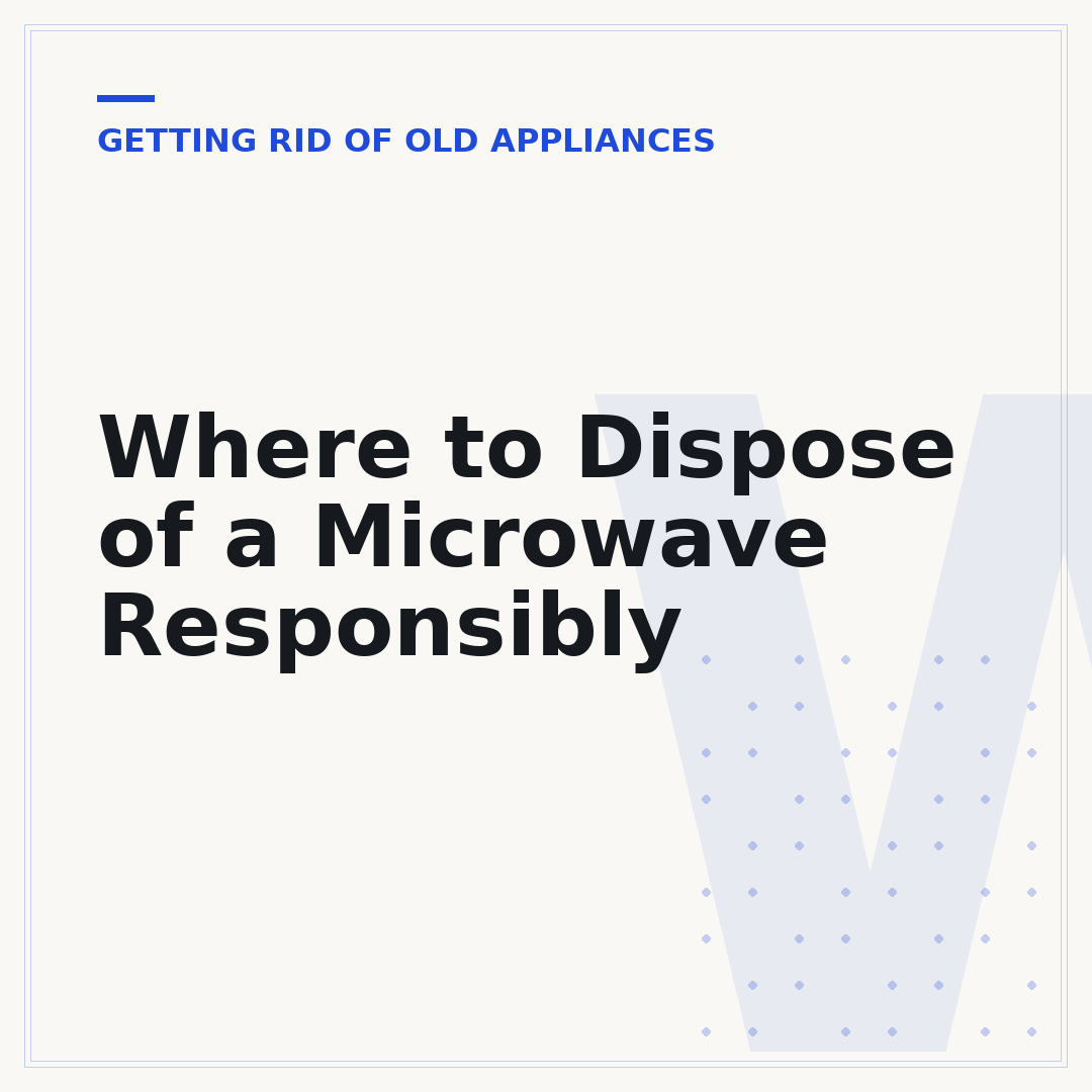 Where to Dispose of a Microwave Responsibly