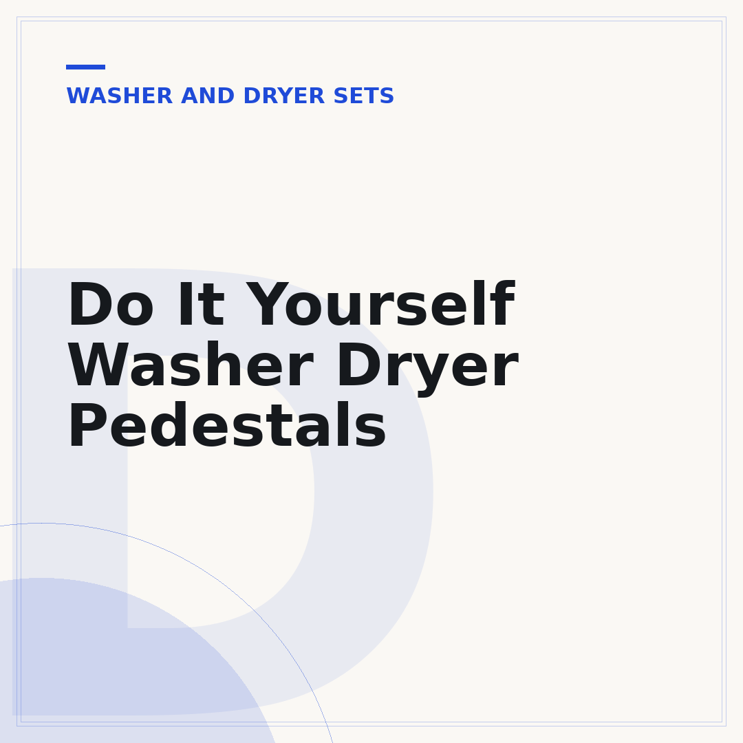 Do It Yourself Washer Dryer Pedestals