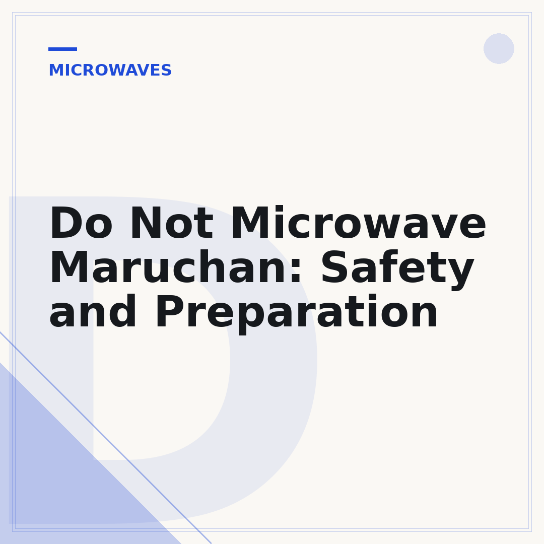 Do Not Microwave Maruchan: Safety and Preparation
