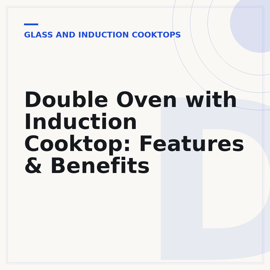 Double Oven with Induction Cooktop: Features & Benefits