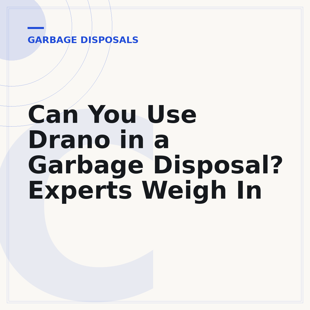 Can You Use Drano in a Garbage Disposal? Experts Weigh In