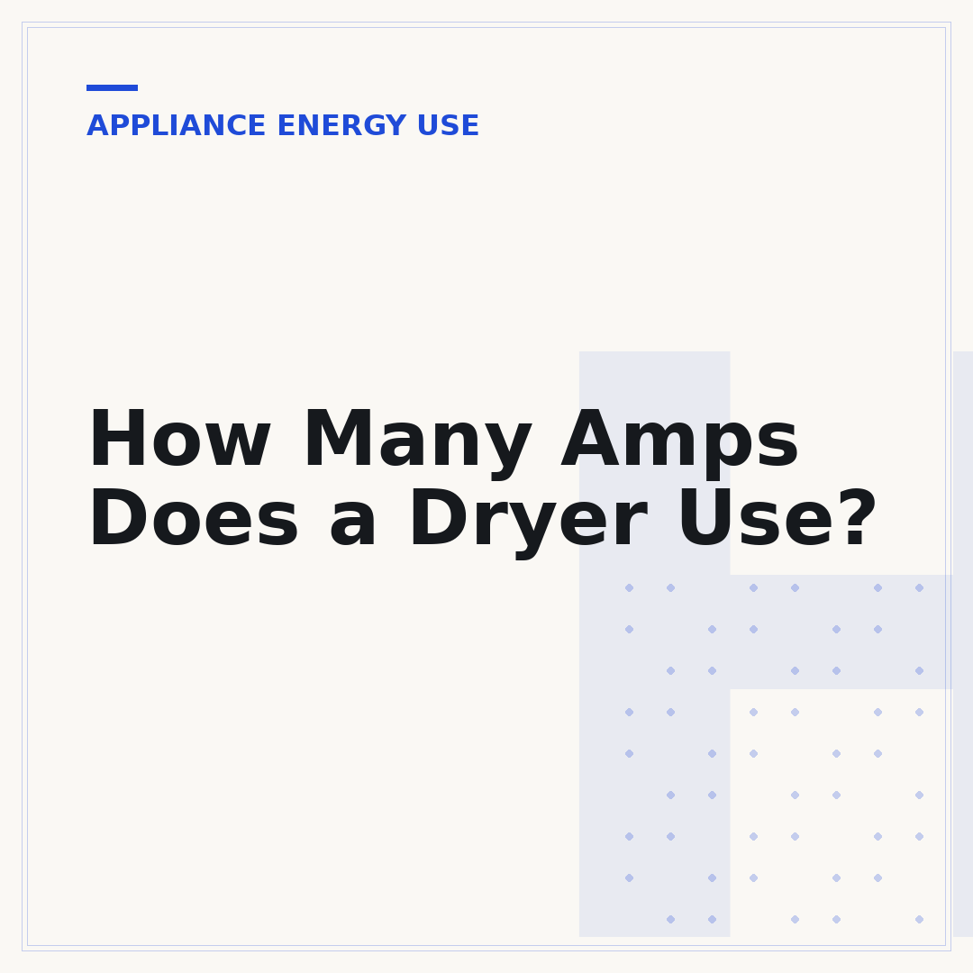 How Many Amps Does a Dryer Use?