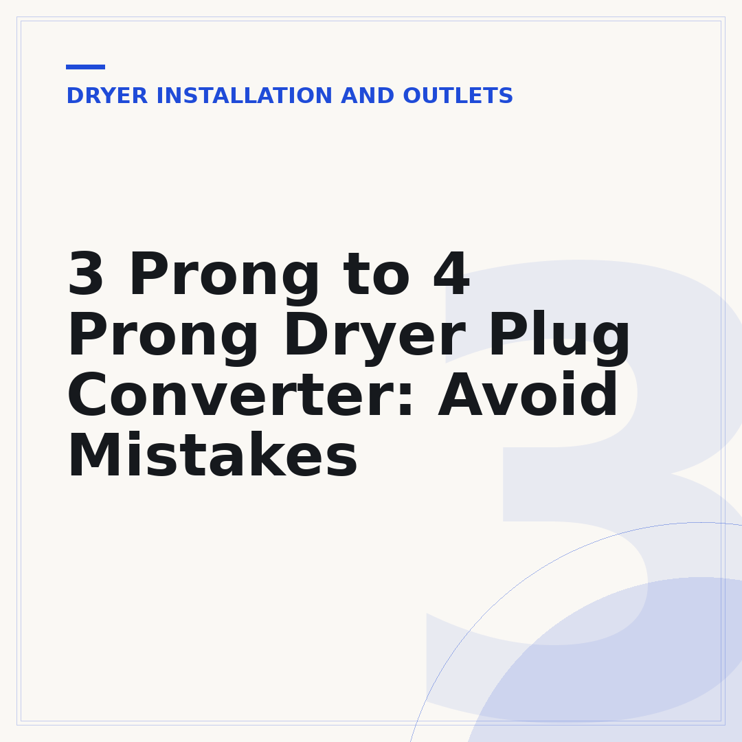 3 Prong to 4 Prong Dryer Plug Converter: Avoid Mistakes