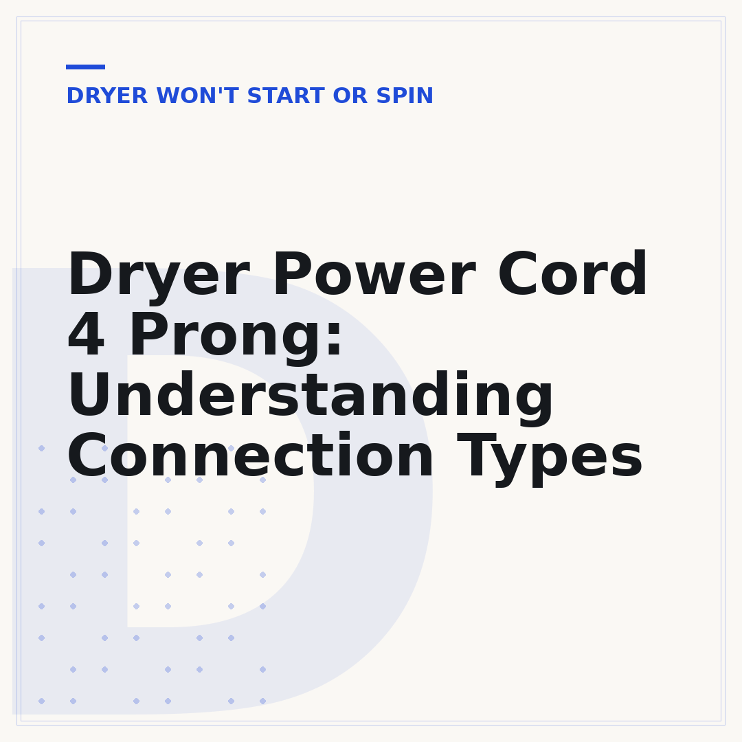 Dryer Power Cord 4 Prong: Understanding Connection Types