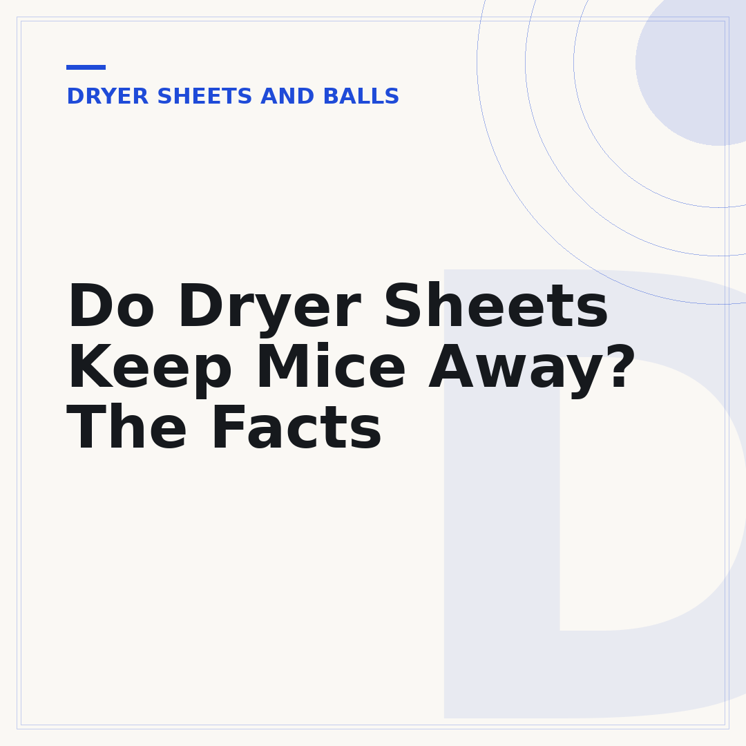 Do Dryer Sheets Keep Mice Away? The Facts