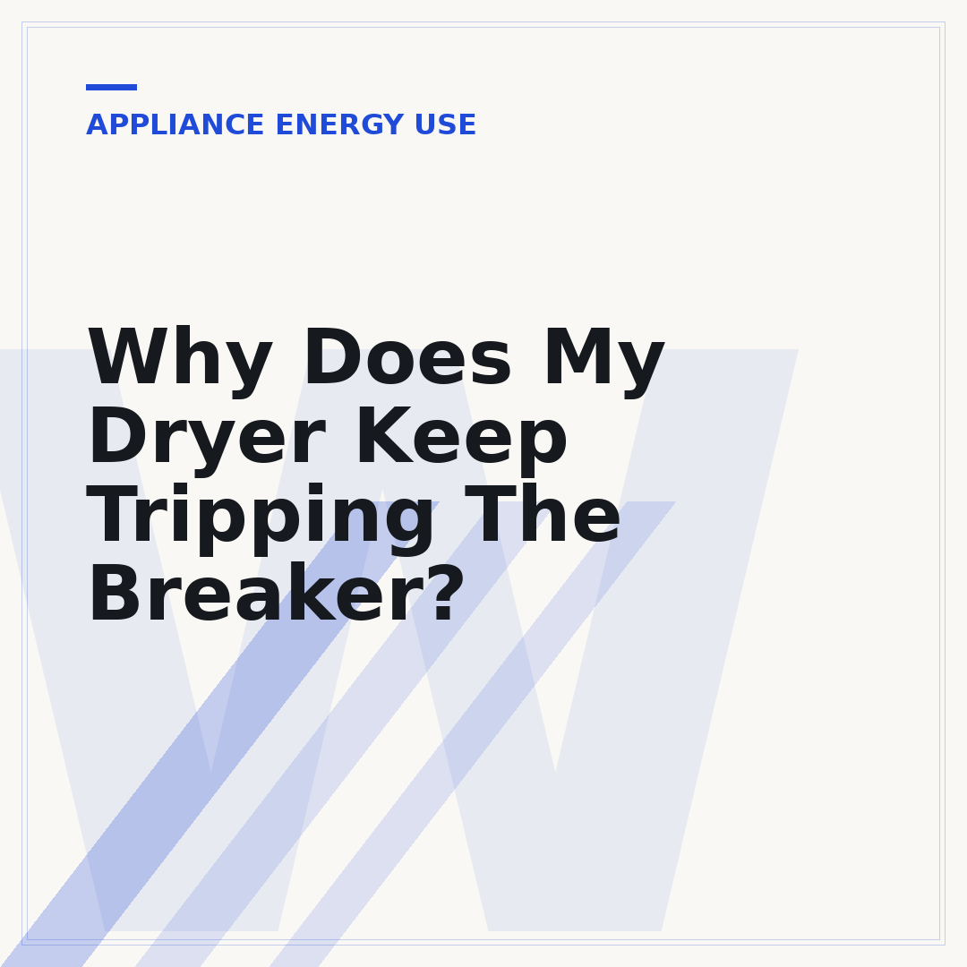 Why Does My Dryer Keep Tripping The Breaker?