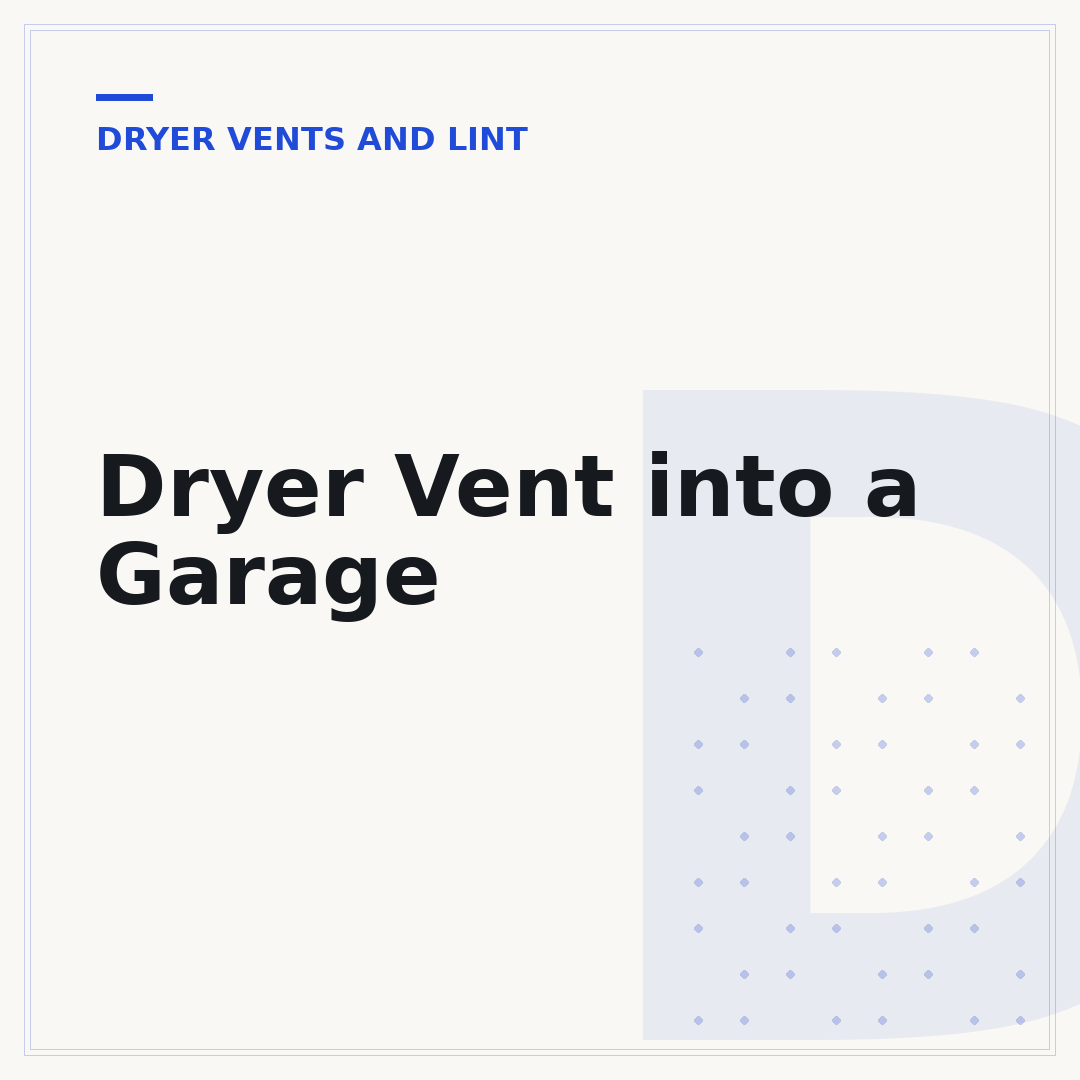 Dryer Vent into a Garage