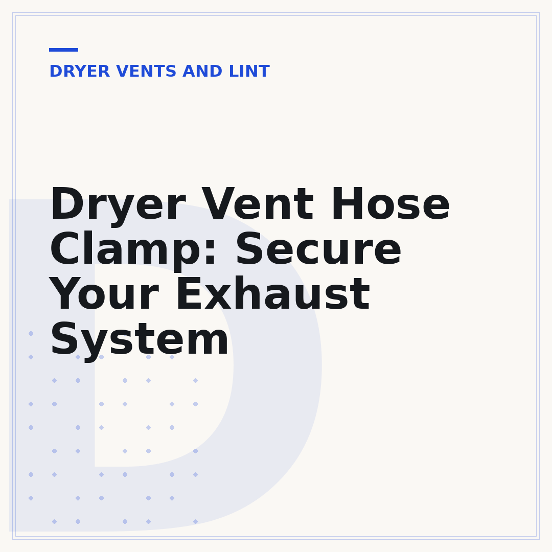 Dryer Vent Hose Clamp: Secure Your Exhaust System