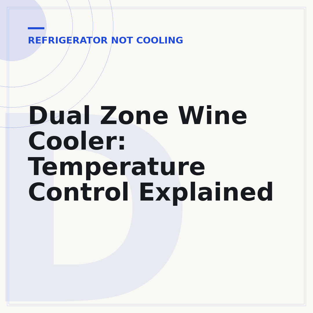 Dual Zone Wine Cooler: Temperature Control Explained