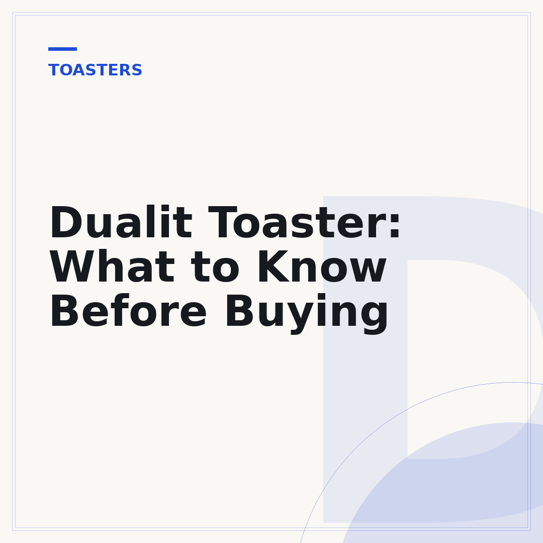 Dualit Toaster: What to Know Before Buying