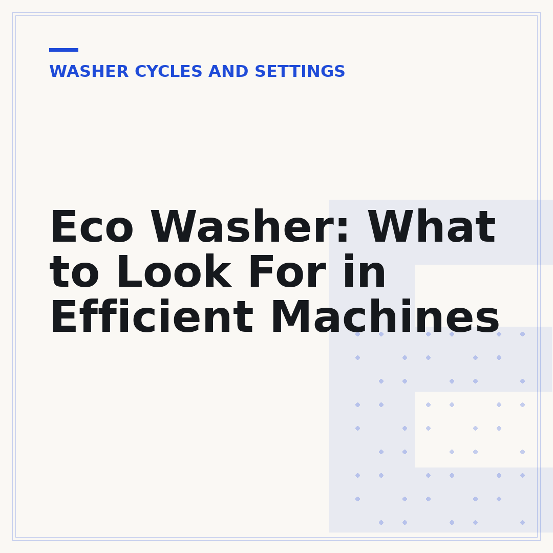 Eco Washer: What to Look For in Efficient Machines