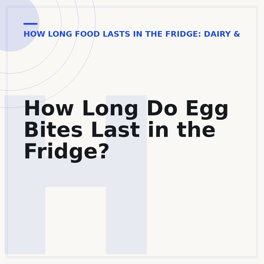 How Long Do Egg Bites Last in the Fridge?