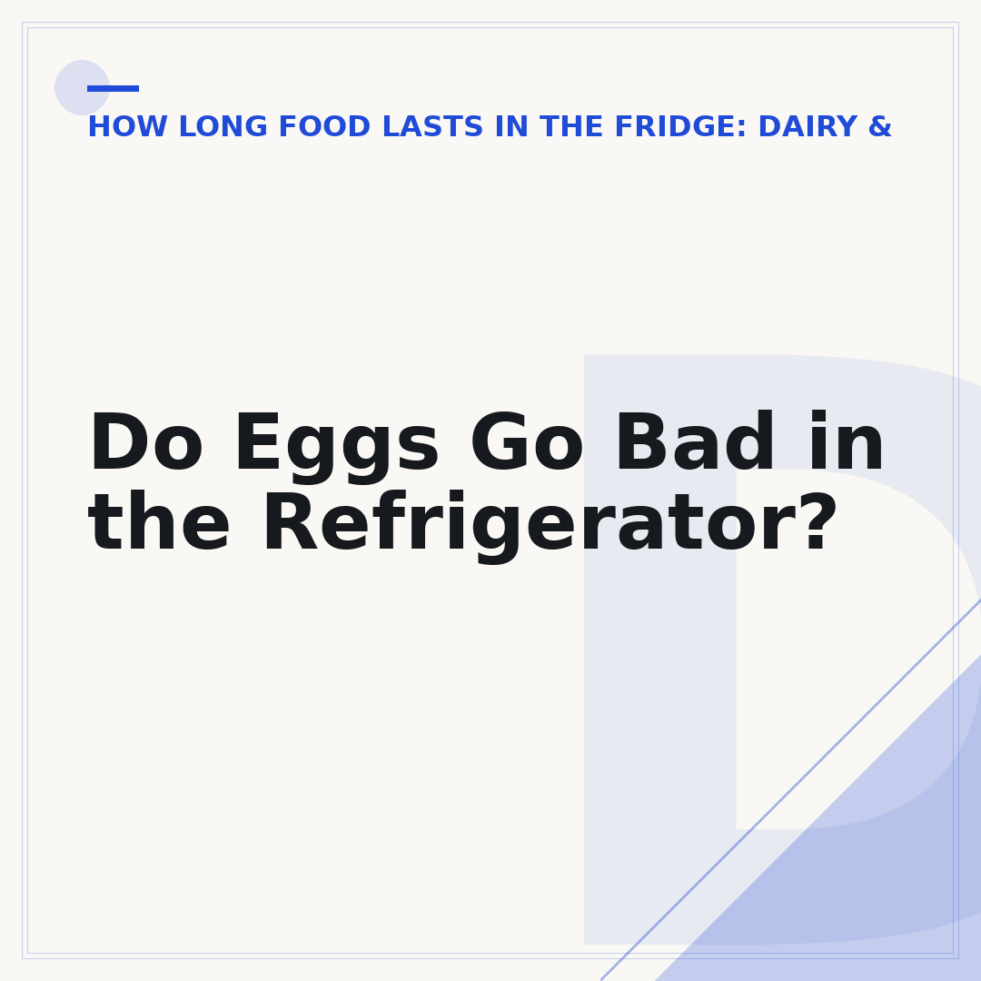 Do Eggs Go Bad in the Refrigerator?