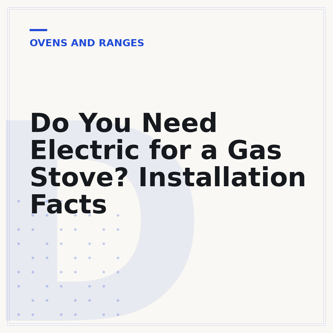 Do You Need Electric for a Gas Stove? Installation Facts