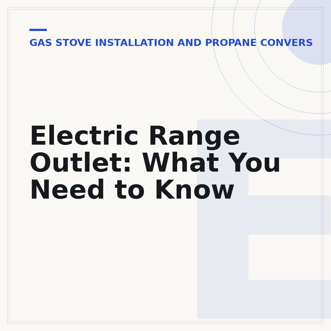 Electric Range Outlet: What You Need to Know