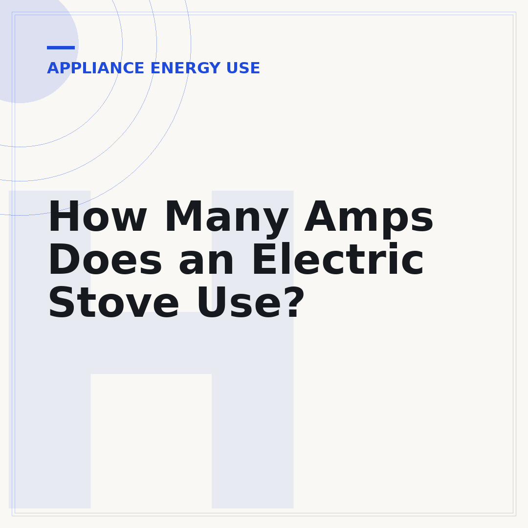 How Many Amps Does an Electric Stove Use?