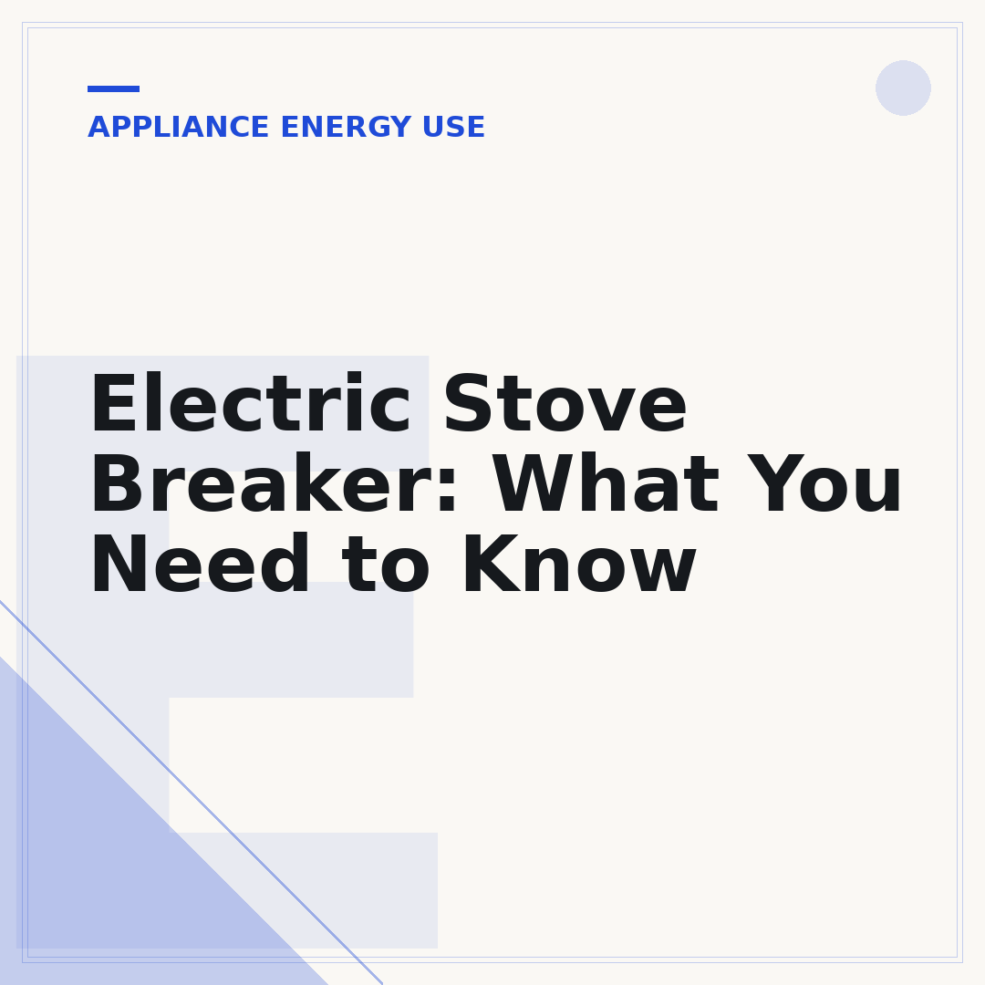 Electric Stove Breaker: What You Need to Know