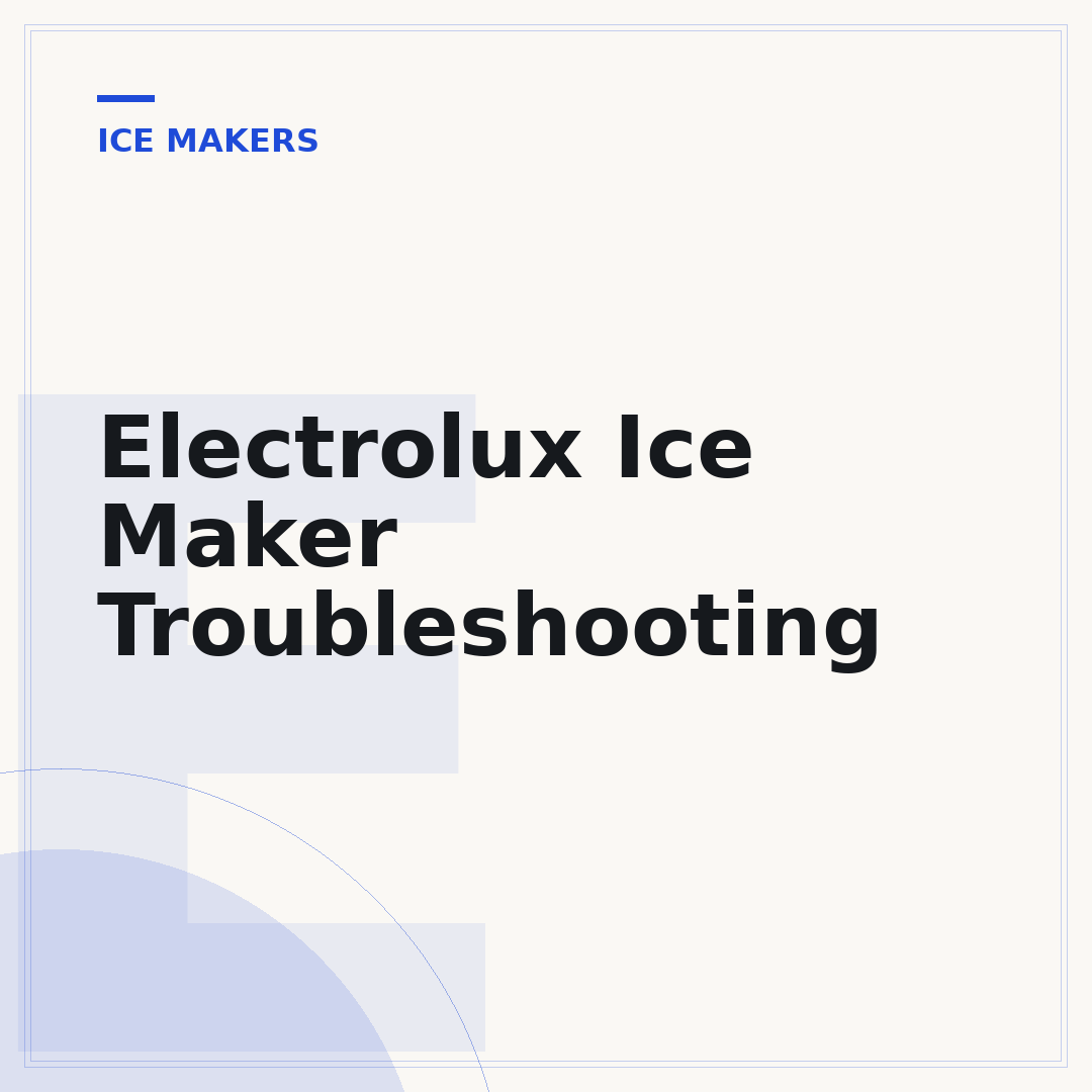 Electrolux Ice Maker Troubleshooting