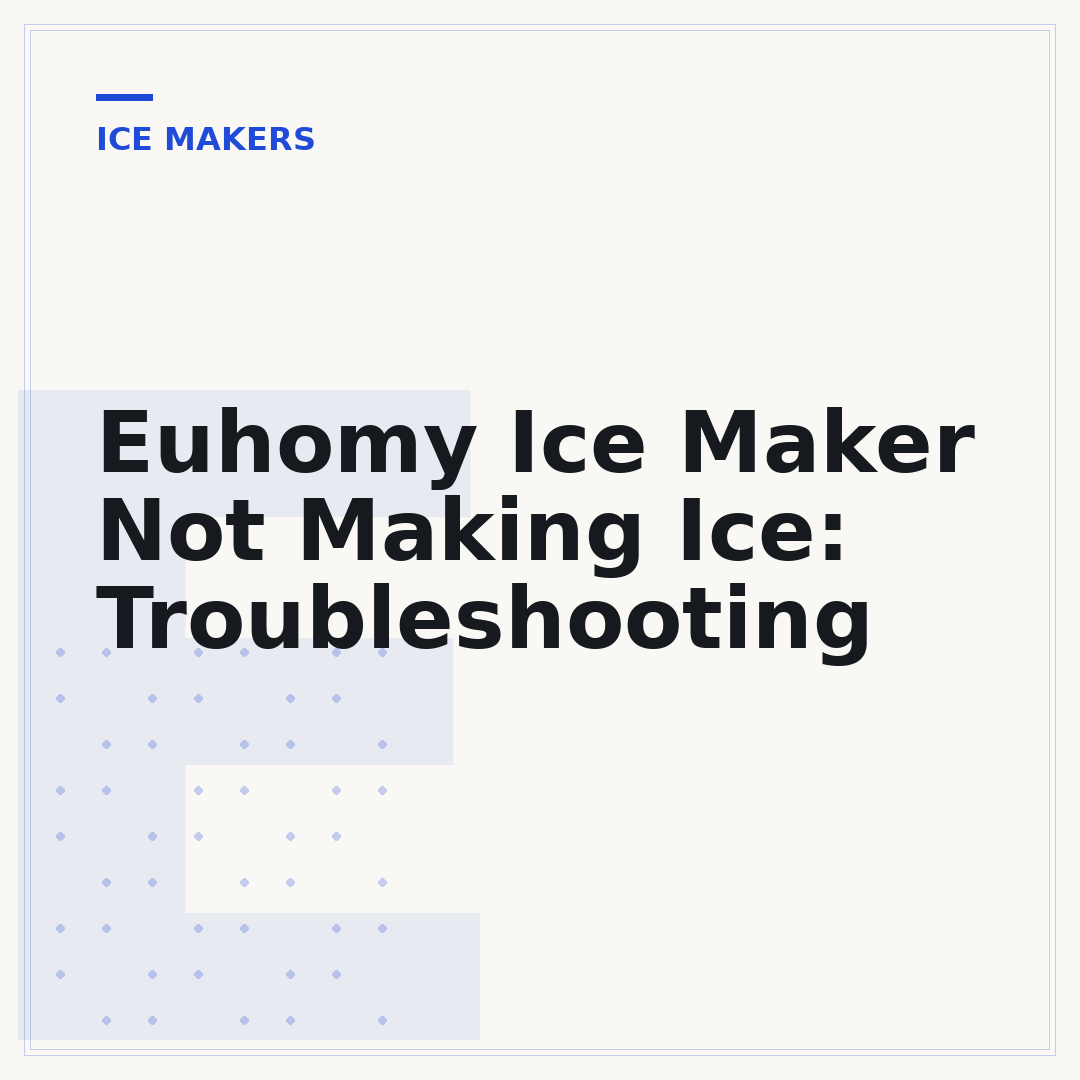 Euhomy Ice Maker Not Making Ice: Troubleshooting