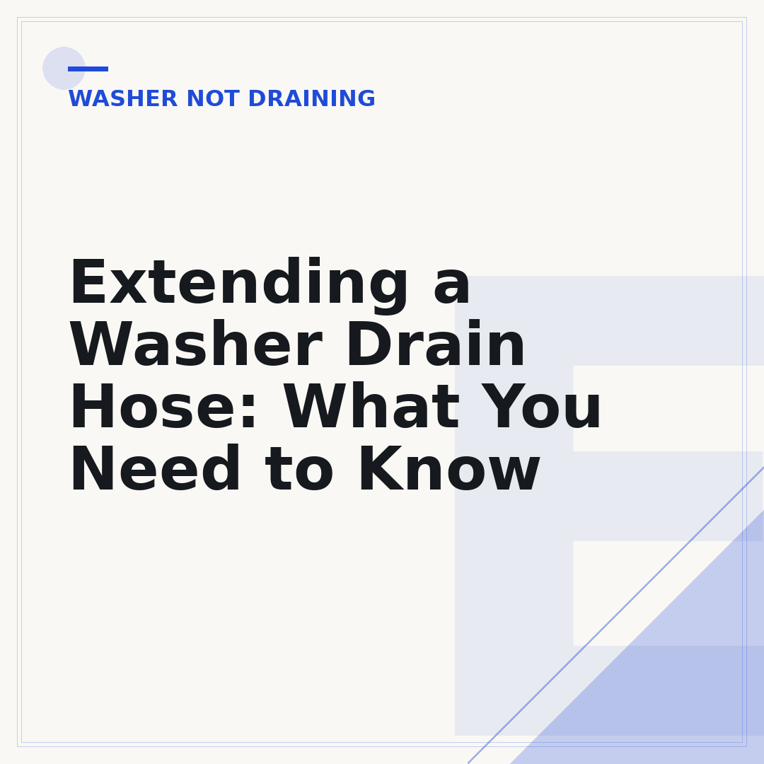 Extending a Washer Drain Hose: What You Need to Know