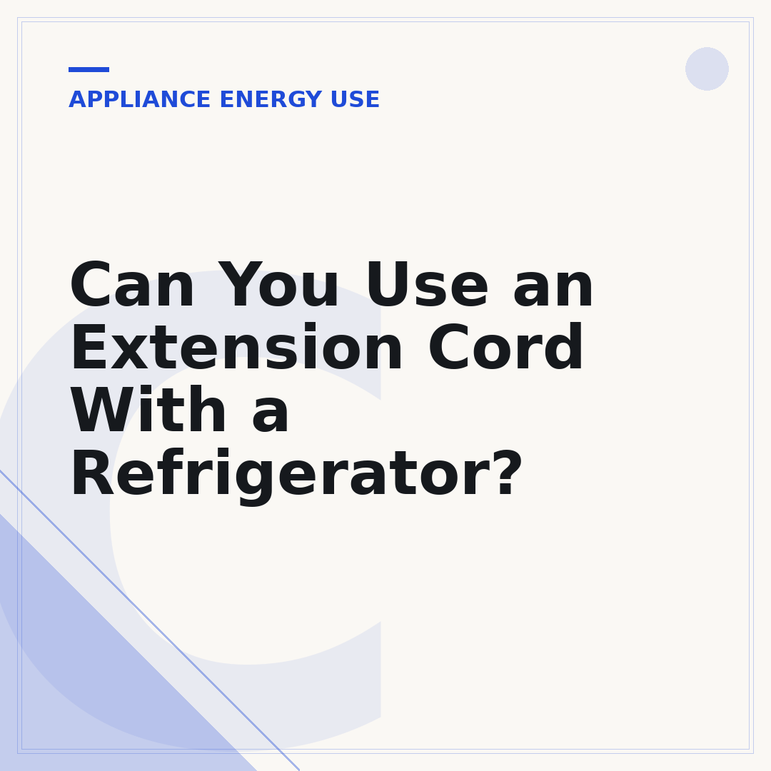 Can You Use an Extension Cord With a Refrigerator?