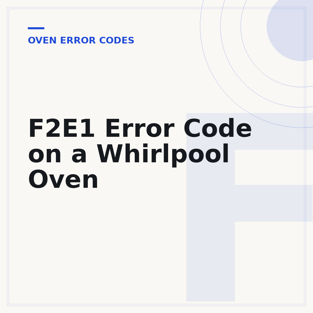 F2E1 Error Code on a Whirlpool Oven